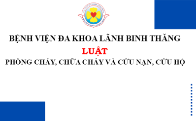 LUẬT PHÒNG CHÁY, CHỮA CHÁY VÀ CỨU NẠN, CỨU HỘ